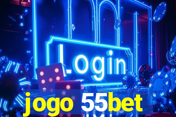 jogo 55bet